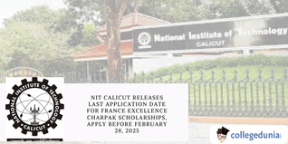 NIT Calicut Releases Last Application Date for France Excellence Charpak Scholarships, Apply Before February 28, 2025